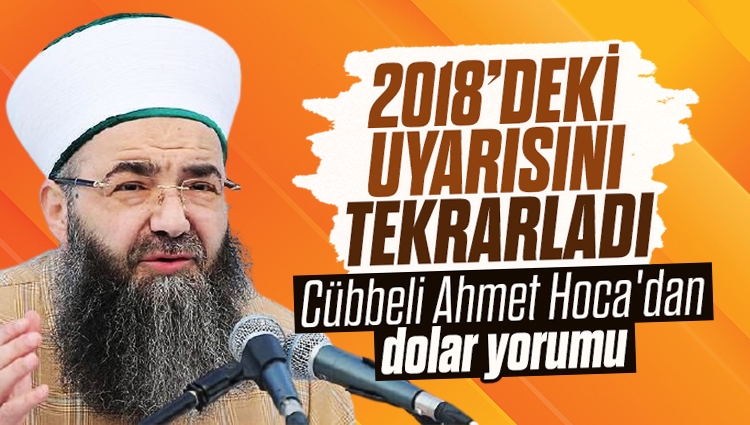 Cübbeli Ahmet Hoca'dan dolar yorumu