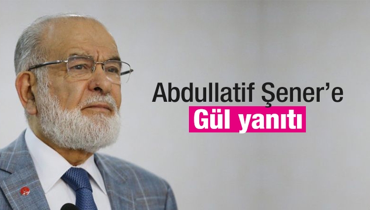 Şener'in 'Abdullah Gül' önerisine Saadet Partisi Genel Başkanı Karamollaoğlu'ndan yanıt