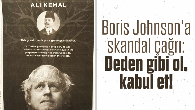 New York Times gazetesinde Ermeni lobicilerinden Boris Johnson'a ilanlı çağrı: "Soykırımı kabul et"