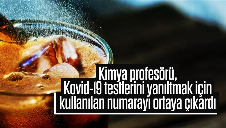 Kimya profesörü, Kovid-19 testlerini yanıltmak için kullanılan numarayı ortaya çıkardı