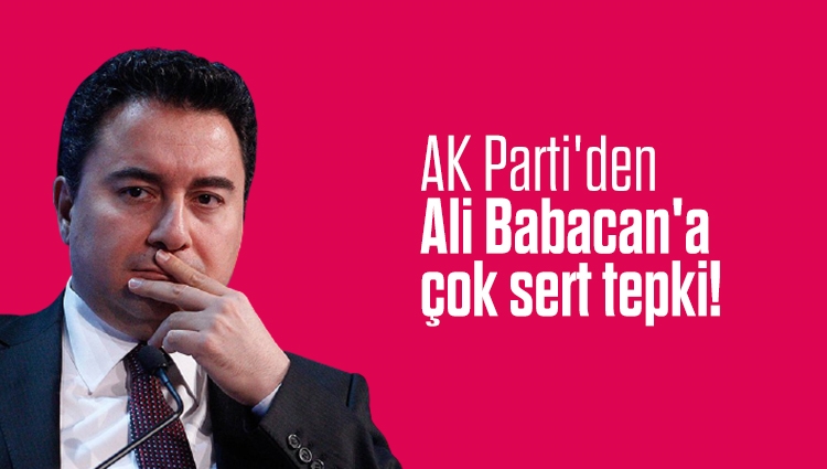 AK Parti'den Ali Babacan'a çok sert tepki!