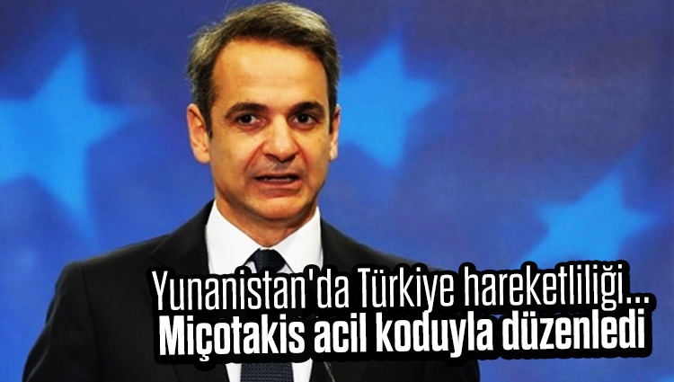 Yunanistan'da Türkiye hareketliliği... Başbakan Miçotakis acil koduyla düzenledi