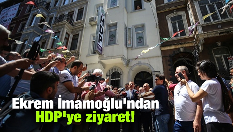 Ekrem İmamoğlu'ndan HDP'ye ziyaret!