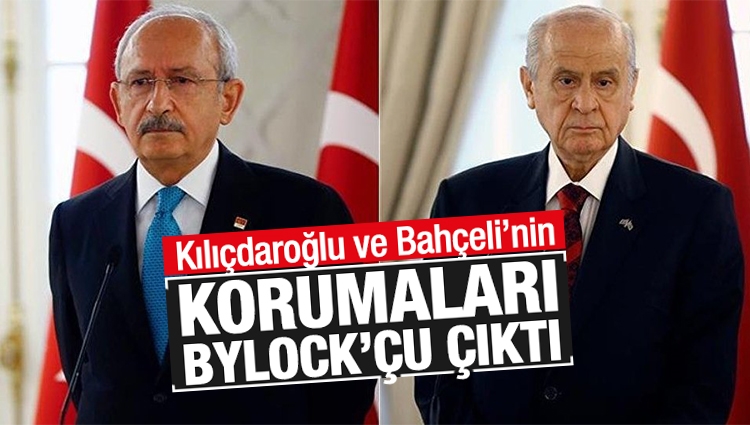 Kılıçdaroğlu ve Bahçeli'nin korumaları FETÖ'den açığa alındı