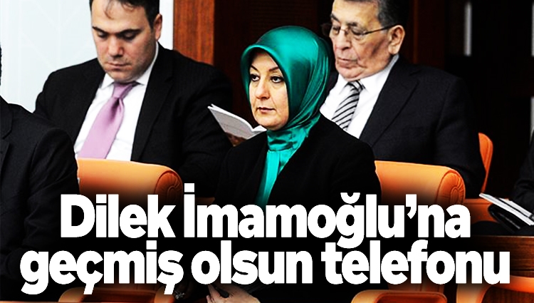 Hayrünnisa Gül'den Dilek İmamoğlu'na geçmiş olsun telefonu