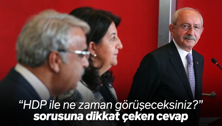 Kılıçdaroğlu: HDP'nin değerli Eş Genel Başkanlarıyla görüşeceğim. Arkadaşlarım planlamayı yapıyorlar