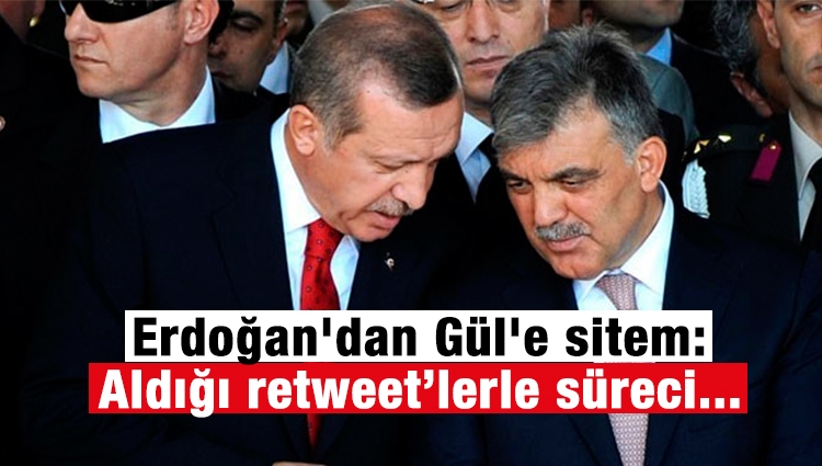 Cumhurbaşkanı Erdoğan'dan Abdullah Gül'e sitem: Aldığı retweet’lerle süreci çok farklı bir yere doğru işletti 
