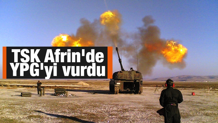 TSK Afrin'de YPG'yi vurdu