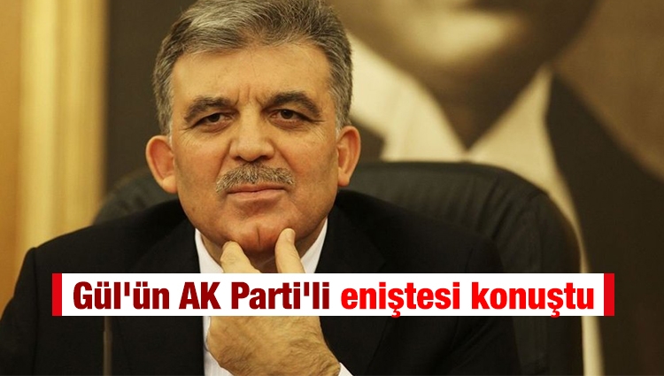 Abdullah Gül'ün AK Parti'li eniştesi konuştu: Çatı aday değil, bağımsız aday olacaktı 