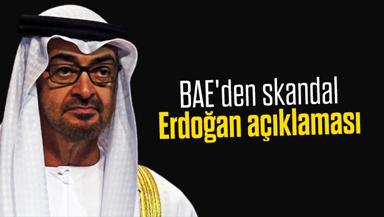 BAE'den skandal Erdoğan açıklaması