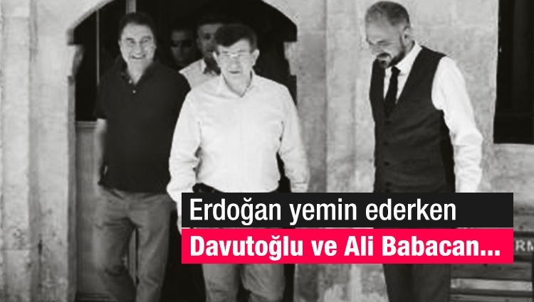 Erdoğan yemin ederken Davutoğlu ve Ali Babacan...