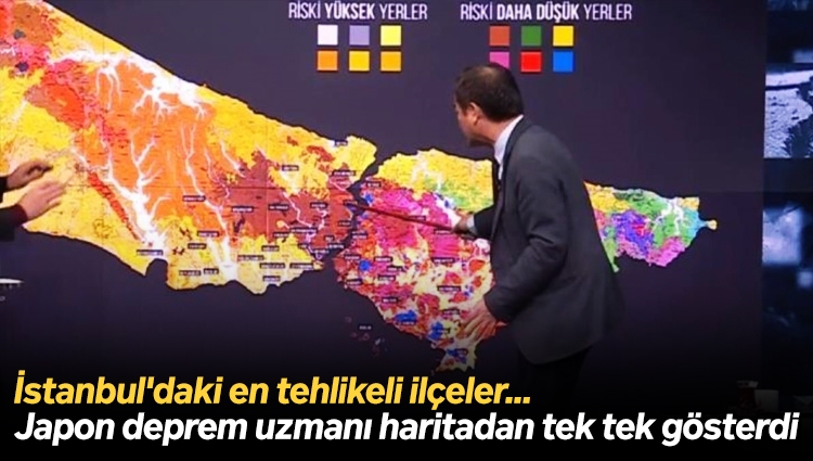İstanbul'daki en tehlikeli ilçeler! Japon deprem uzmanı haritadan tek tek gösterdi