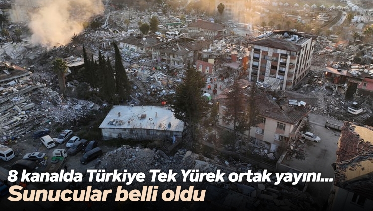 Türkiye yarın ekranlarda ‘tek yürek’ olacak