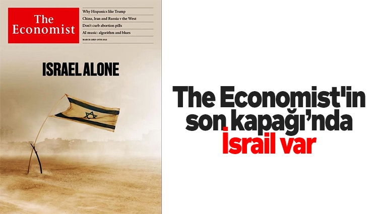 The Economist'in yeni kapağı: Yalnız İsrail