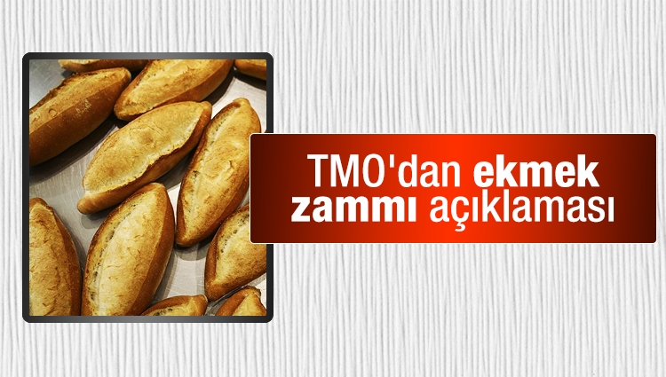 TMO'dan ekmek zammı açıklaması