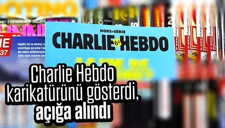 Charlie Hebdo karikatürünü gösterdi, açığa alındı