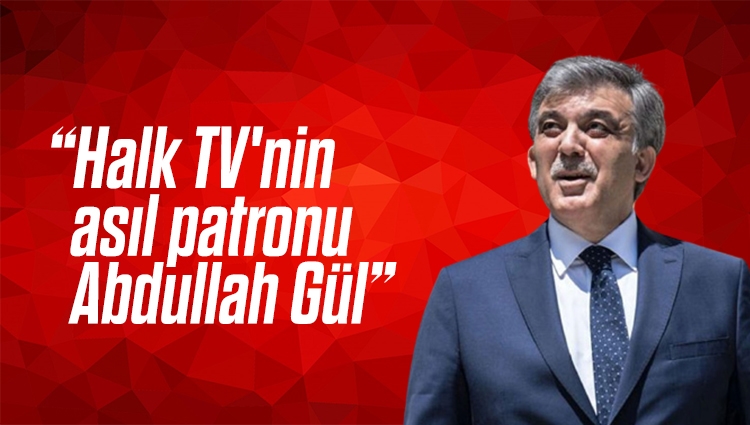 Nihat Genç : Halk TV'nin asıl patronu Abdullah Gül