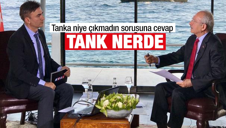 Kılıçdaroğlu: 15 Temmuz gecesi havaalanında tank yoktu