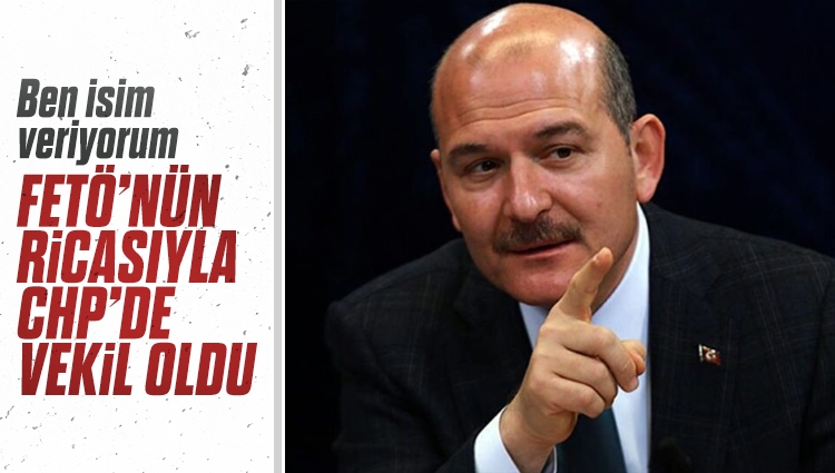 Süleyman Soylu canlı yayında isim vererek açıkladı... "FETÖ'nün ricasıyla CHP'de vekil oldu"