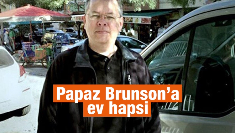 ABD'li rahip Brunson ev hapsine alındı