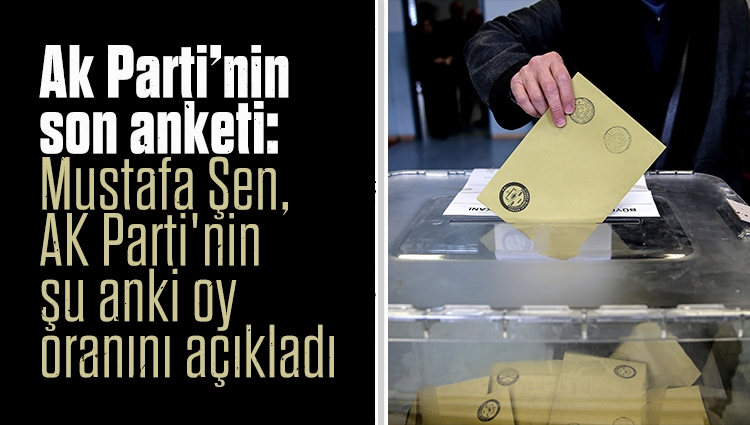 Mustafa Şen, AK Parti'nin şu anki oy oranını açıkladı: Şu an da 34-36 aralığında bir yerde seyrediyor. İkinci partiyle arasındaki fark her zaman yüzde 10-15 arasında