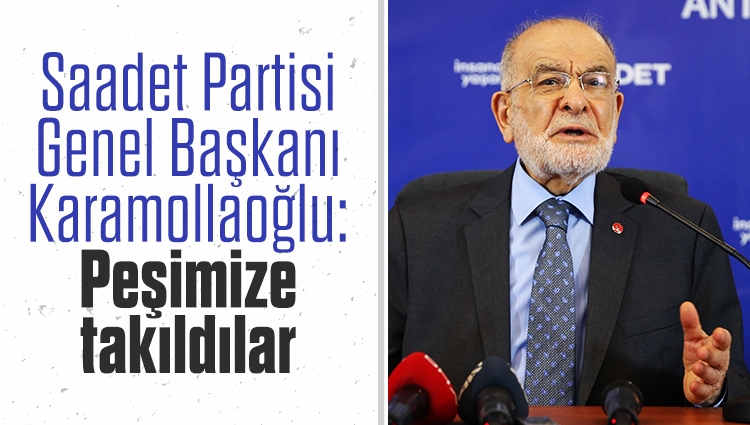 Saadet Partisi'nin CHP'nin peşine takıldığına dair eleştirilere yanıt veren Saadet Partisi Genel Başkanı Temel Karamollaoğlu, "Onlar aslında bizim peşimize takıldı geliyorlar" dedi