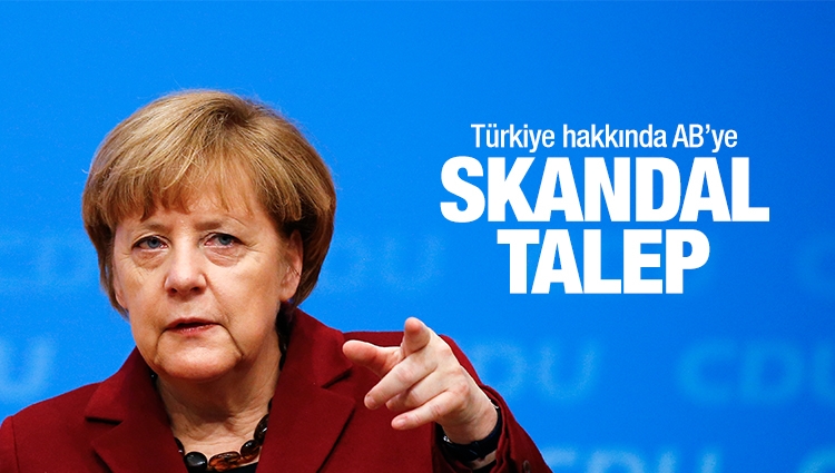 Almanya'dan AB'ye skandal Türkiye talebi!.