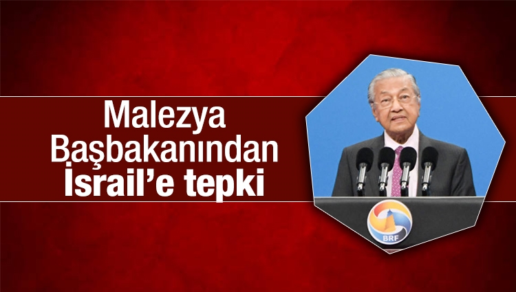 Malezya Başbakanı: Dünyadaki savaşların çoğu İsrail'in kuruluşuyla bağlantılı