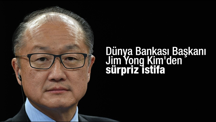 Dünya Bankası Başkanı Jim Yong Kim'den sürpriz istifa
