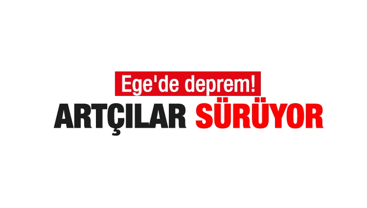 Son dakika... Ege'de deprem! İzmir, İstanbul, Bursa'da da hissedildi...