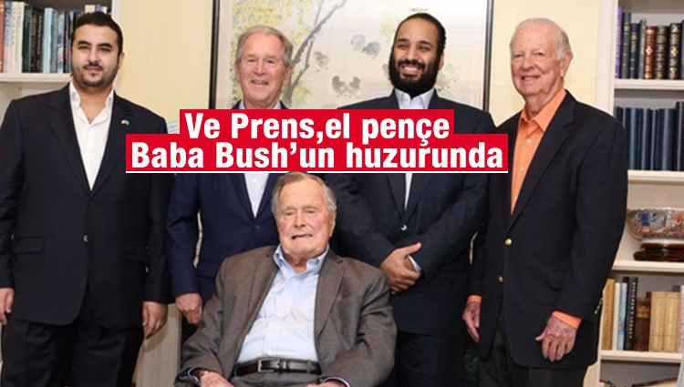 Suudi prens Haçlı seferi başlatan Bush'a ziyaret!
