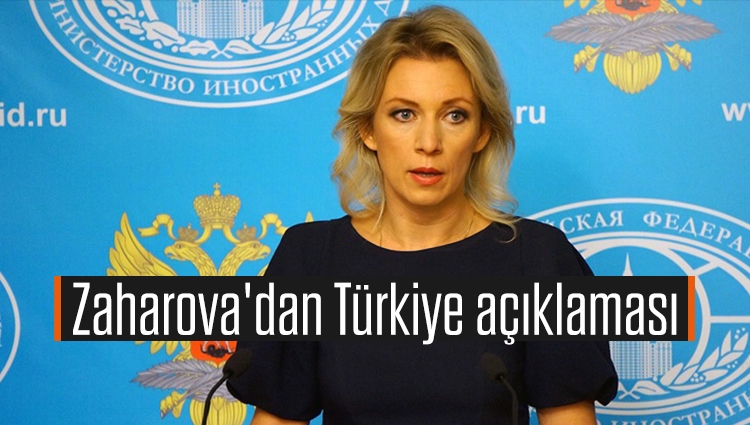 Zaharova'dan Türkiye açıklaması