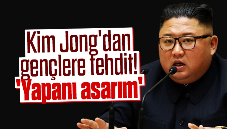 Kim Jong'dan gençlere tehdit! 'Yapanı asarım'