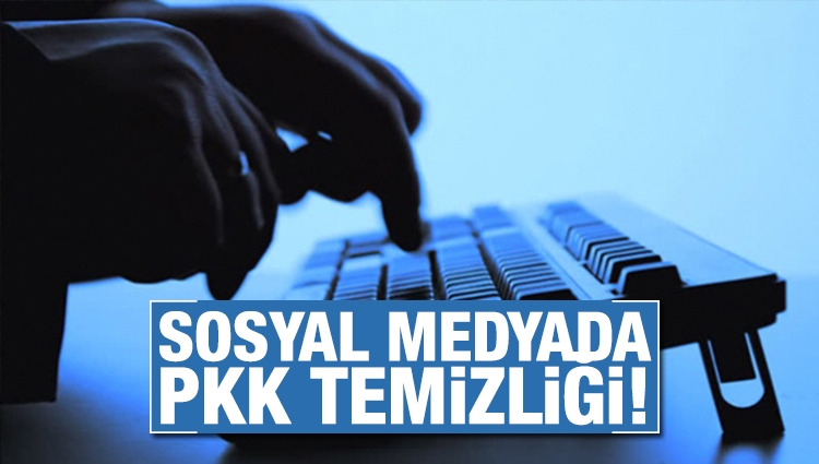 Sosyal medyada PKK temizliği devam ediyor