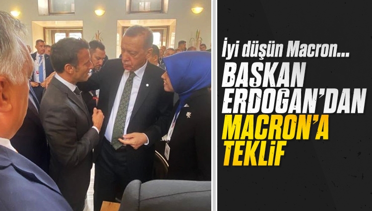 Erdoğan'dan Macron'a: Gel seni de Türk Birliği’ne alalım. Avrupa Avrupa nereye kadar. Avrupa her şey değil