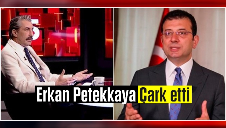 Erkan Petekkaya'dan Ekrem İmamoğlu açıklaması! Geri vites yaptı