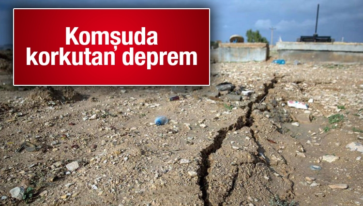 Komşuda korkutan deprem