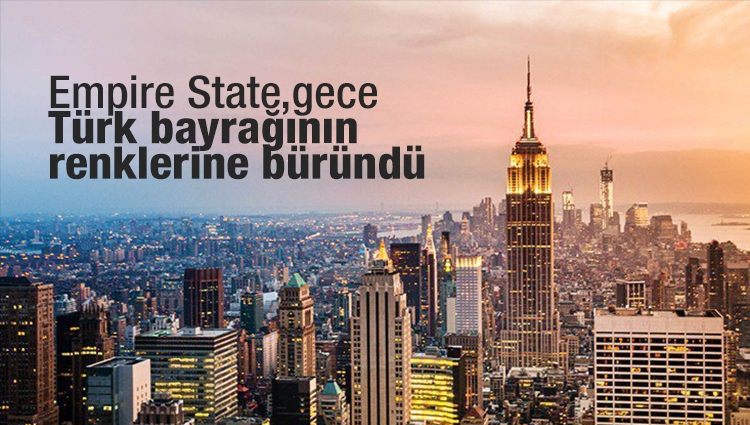 Empire State Türk bayrağının renklerine büründü