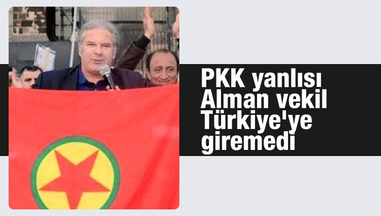 PKK yanlısı Alman vekil Türkiye'ye giremedi