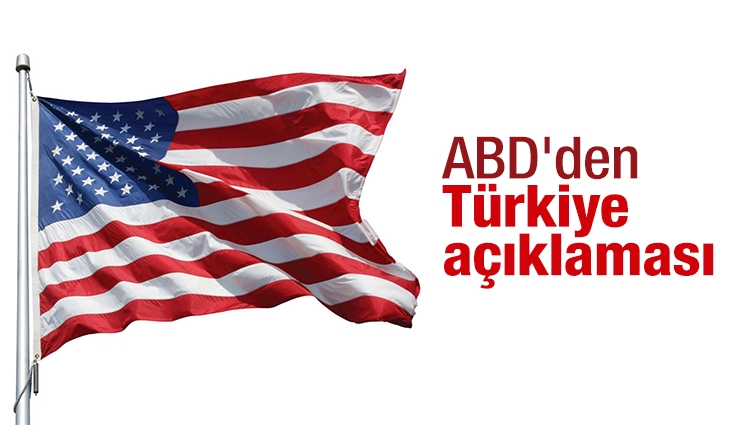 ABD'den Türkiye açıklaması