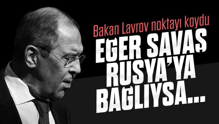 Rusya Dışişleri Bakanı Lavrov: Eğer bu Rusya'ya bağlı ise savaş olmayacak. Biz savaş istemiyoruz.