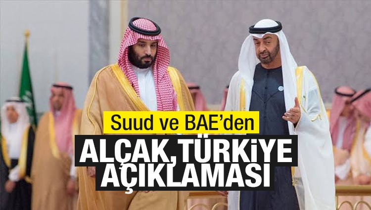 ABD kuklası Suudi Arabistan ve BAE'den küstah Türkiye açıklaması