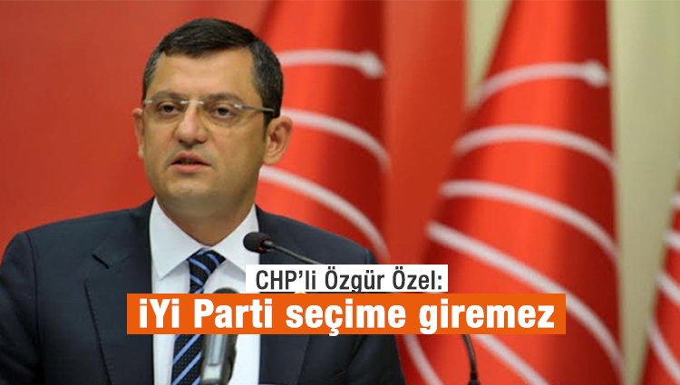 CHP'den 'İyi Parti 26 Ağustos'taki seçime giremez' iddiası