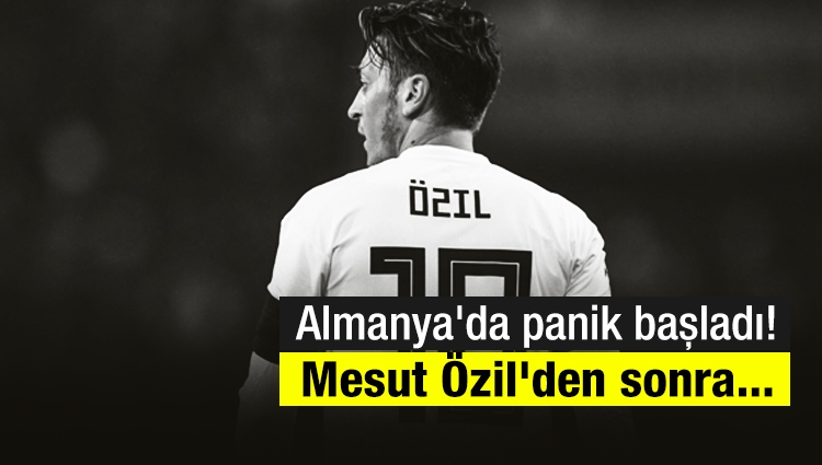 Almanya'da panik başladı! Mesut Özil'den sonra...