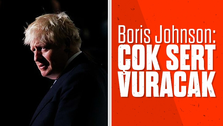Boris Johnson: İngiltere'nin yaptırımları, Rusya'yı çok sert vuracak