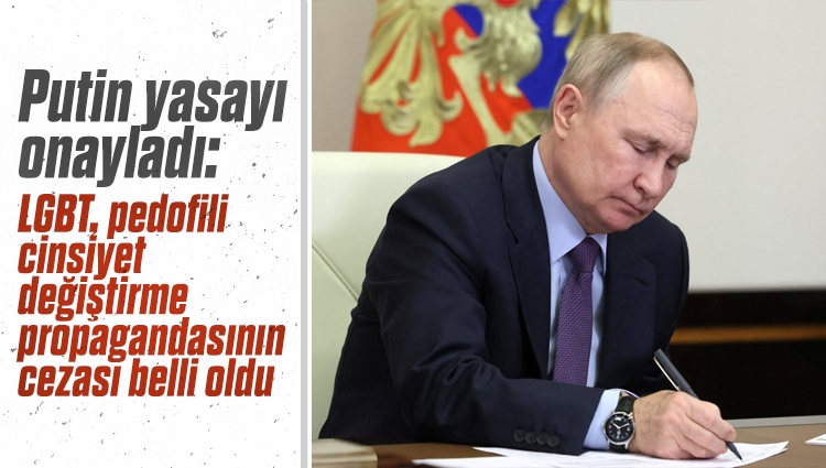 Vladimir Putin, LGBT karşıtı yasayı onayladı: Para cezaları, 10 milyon rubleye (yaklaşık 165 bin 290 dolar) kadar çıkıyor