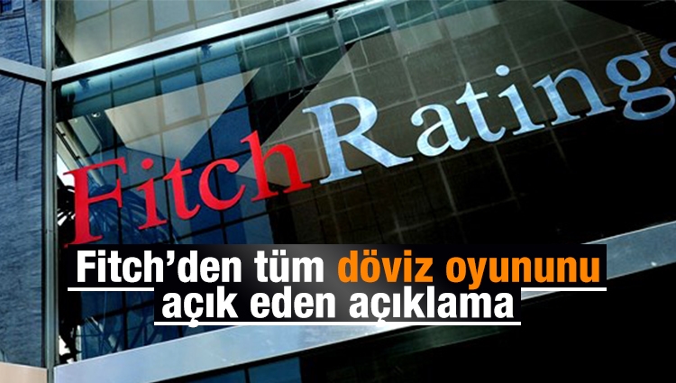 Fitch'ten küstah Türkiye açıklaması
