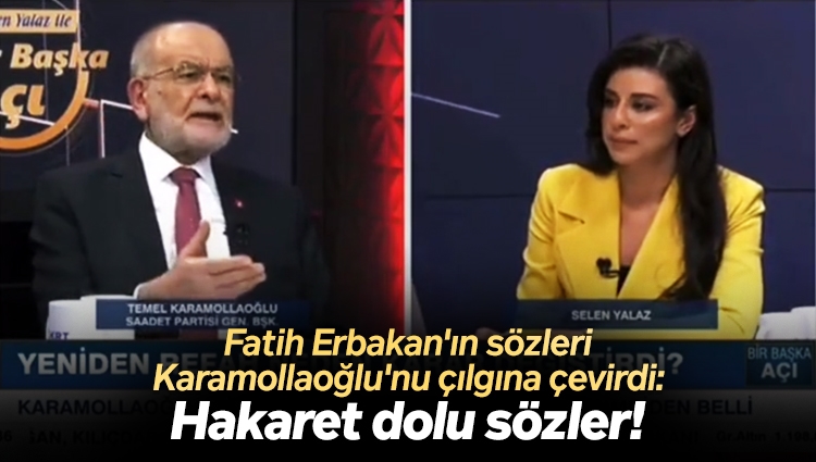 Fatih Erbakan'ın sözleri Karamollaoğlu'nu çılgına çevirdi: Hakaret dolu sözler!