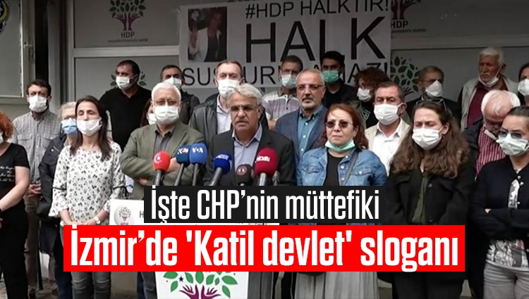 İzmir'deki olayın ardından HDP'lilerden 'Katil devlet' sloganı