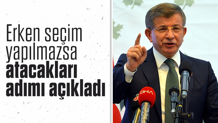 Davutoğlu: Seçim planlanan tarihinde yapılırsa Erdoğan hukuken aday olamaz, adaylığına itiraz ederiz